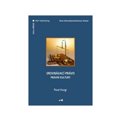 Srovnávací právo - Právní kultury - Hungr Pavel