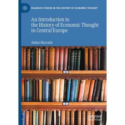Introduction to the History of Economic Thought in Central Europe