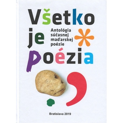 Všetko je poézia - Kolekív autorov