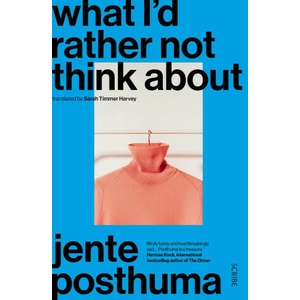What I'd Rather Not Think About | Jente Posthuma (2023)