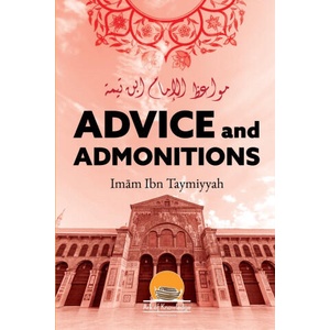 Advice And Admonitions | Imam Ibn Taymiyyah, Arsalan Yunus (2026)