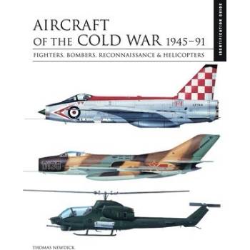 Aircraft of the Cold War 1945-1991