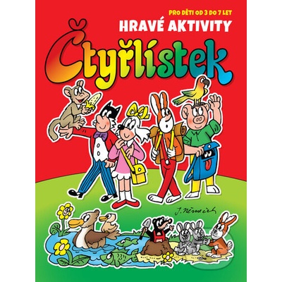 Čtyřlístek Hravé aktivity. Pro děti od 3 do 7 let - Jaroslav Němeček