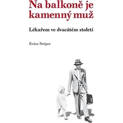 Nešpor Evžen: Na balkoně je kamenný muž Kniha