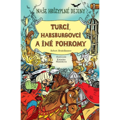 Turci, Habsburgovci a iné pohromy