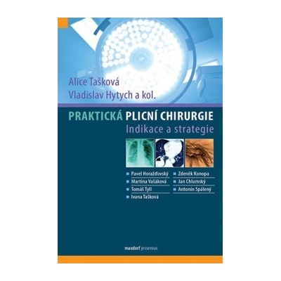 Praktická plicní chirurgie Tašková Alice, Hytych Vladislav