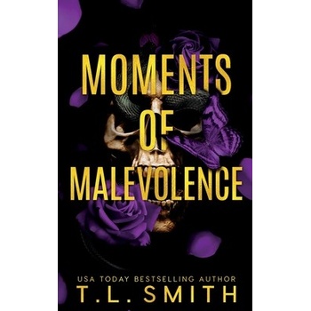 Moments of Malevolence Smith T L