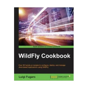 WildFly Cookbook | Luigi Fugaro (ISBN: 9781784392413)
