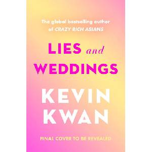 Lies and Weddings | Kevin Kwan (ISBN: 9781804941317)