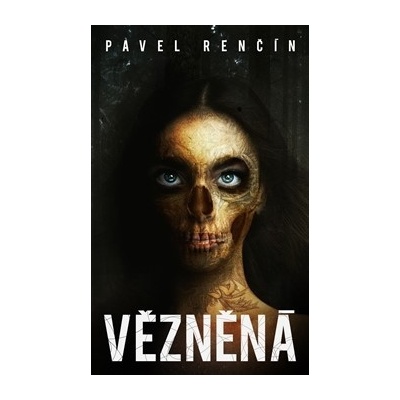 Vězněná - Renčín Pavel