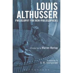 Philosophy for Non-Philosophers | Louis Althusser, G. M. Goshgarian (ISBN: 9781474299275)