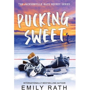 Pucking Sweet (Jacksonville Rays Hockey) | RATH EMILY (2024)