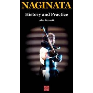 Naginata. History and Practice | Alexander Bennett (ISBN: 9784907009205)