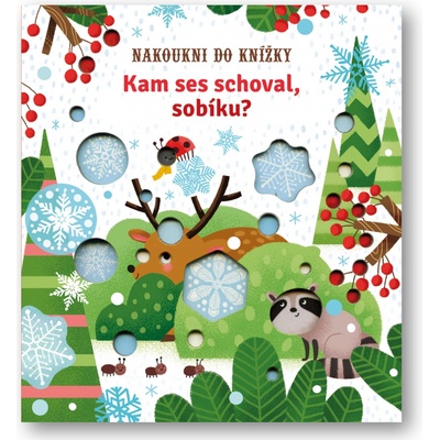 Kam ses schoval, sobíku?