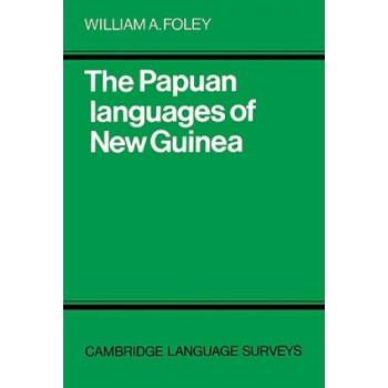 Papuan Languages of New Guinea | William A. Foley