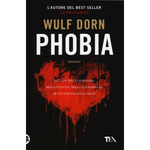 Phobia | Wulf Dorn, L. Basiglini (2015)
