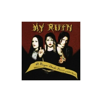 My Ruin - Prayer Under PressureOf Violent Anquish CD