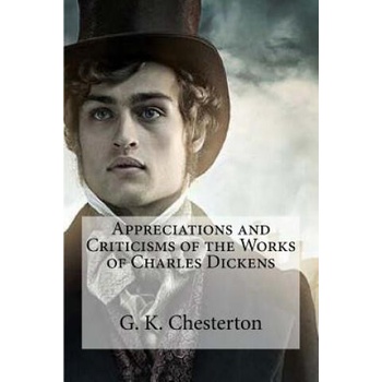 Image 1 of Appreciations and Criticisms of the Works of Charles Dickens | G K Chesterton, Hiperbook