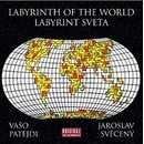 Patejdl Vašo: Labyrint sveta CD