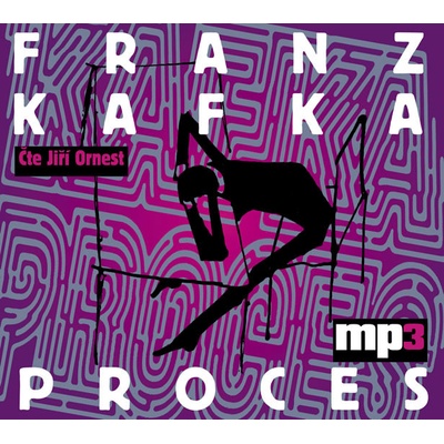 Proces - Franz Kafka; Jiří Ornest