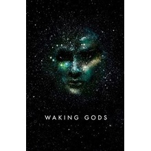 Waking Gods: Themis Files Book 2 Sylvain Neuvel Hardcover