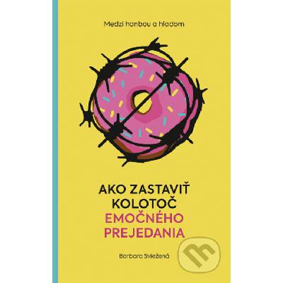 Medzi hanbou a hladom: Ako zastaviť kolotoč emočného prejedania