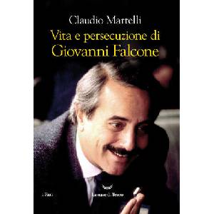 Vita e persecuzione di Giovanni Falcone (2022)