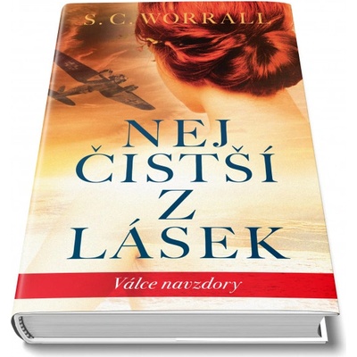 Nejčistší z lásek Válce navzdory - Worrall S. C.