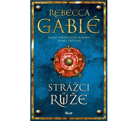 Strážci růže