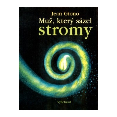 Muž, který sázel stromy