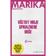 Všetky moje spriaznené duše - Marika Budayová