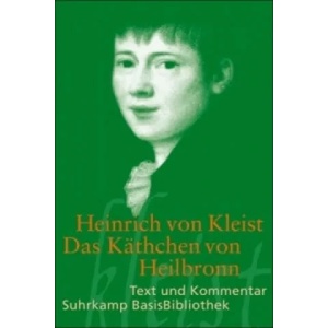 Das Käthchen von Heilbronn | Heinrich von Kleist, Axel Schmitt, Axel Schmitt (ISBN: 9783518188989)