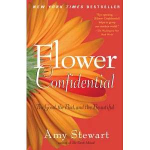 Flower Confidential | Amy Stewart (ISBN: 9781565126039)