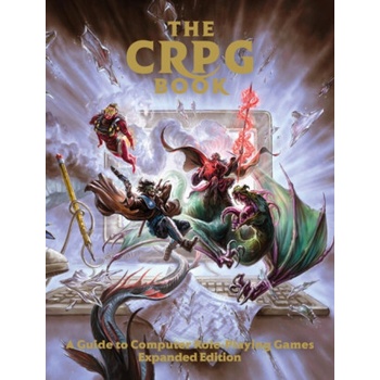 The CRPG Book: A Guide to Computer Role-Playing Games (Expanded Edition) - Bitmap Books