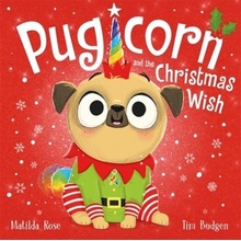 Magic Pet Shop: Pugicorn and the Christmas Wish Rose Matilda