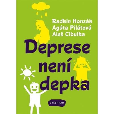Deprese není depka - Radkin Honzák, Agáta Pilátová, Aleš Cibulka, Sabina Chalupová ilustrátor