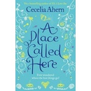 A Place Called Here - Cecelia Ahern