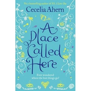 A Place Called Here - Cecelia Ahern