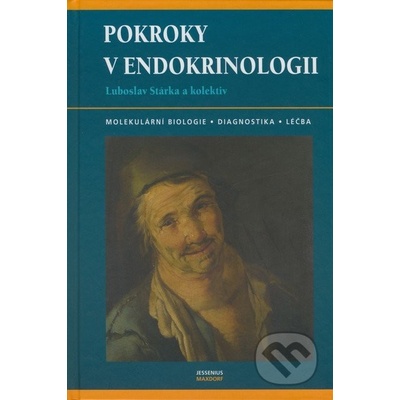 Pokroky v endokrinologii - Luboslav Stárka