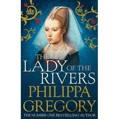 Lady of the Rivers Gregory Philippa