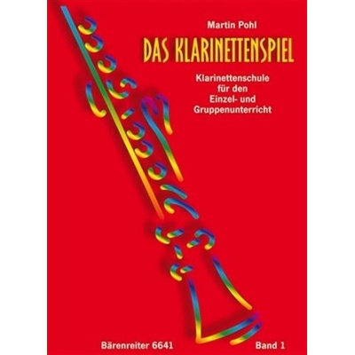 Das Klarinettenspiel - Škola hry na klarinet pro jednotlivce i s