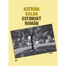 Estonský román - Kalda Katrina