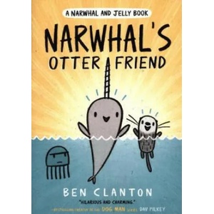 Narwhal's Otter Friend | Ben (Author) Clanton (ISBN: 9781405295338)