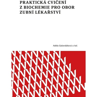 Praktická cvičení z biochemie pro obor zubní lékařství