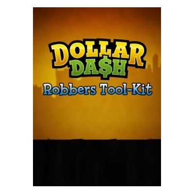 Dollar Dash: Robbers Tool-Kit
