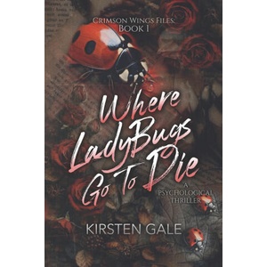Where Ladybugs Go to Die | Kirsten Gale (2025)