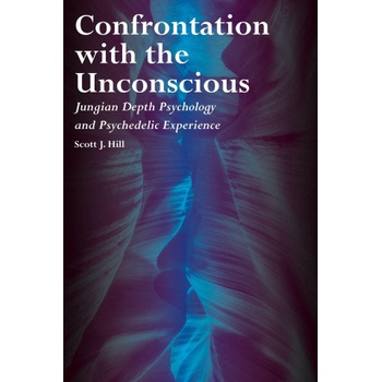 Confrontation with the Unconscious | SCOTT J. HILL