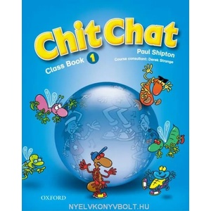 Chit Chat 1: Class Book | O. Shipton (2008)