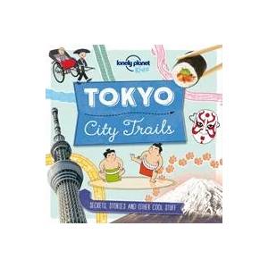 Lonely Planet Kids City Trails - Tokyo | Lonely Planet Kids (ISBN: 9781786577252)