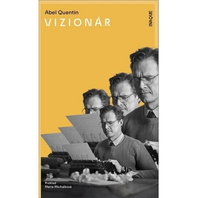 Vizionár - Abel Quentin
